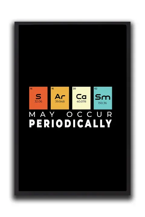 Sarcasm May Occur Periodically